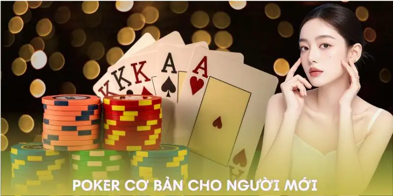 huong-dan-choi-poker-chi-tiet-cho-nguoi-moi