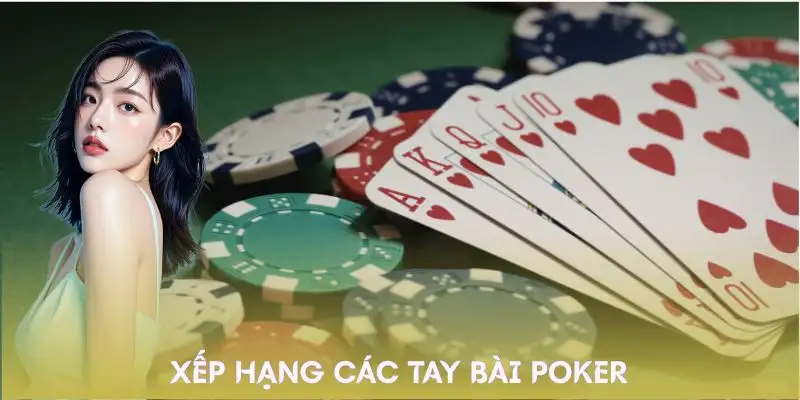huong-dan-choi-poker-thu-tu-suc-manh-cac-tay-bai