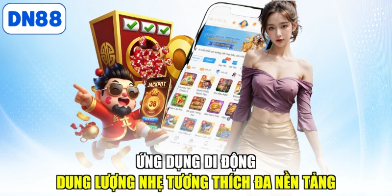 Trải nghiệm DN88 mọi lúc với ứng dụng di động